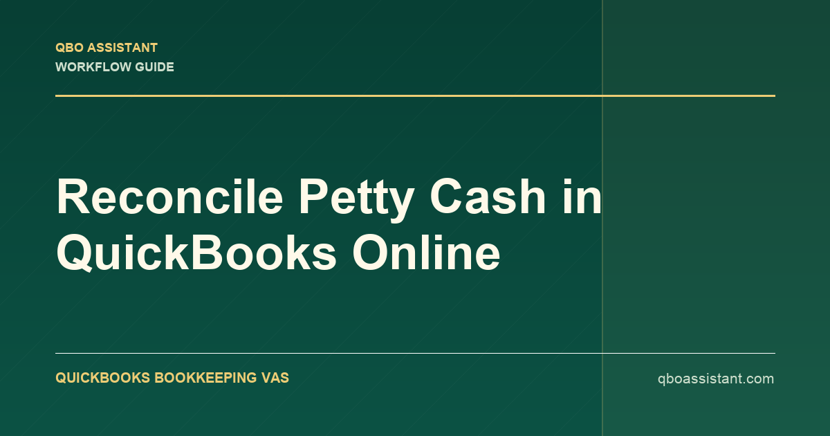 Reconcile Petty Cash in QuickBooks Online thumbnail
