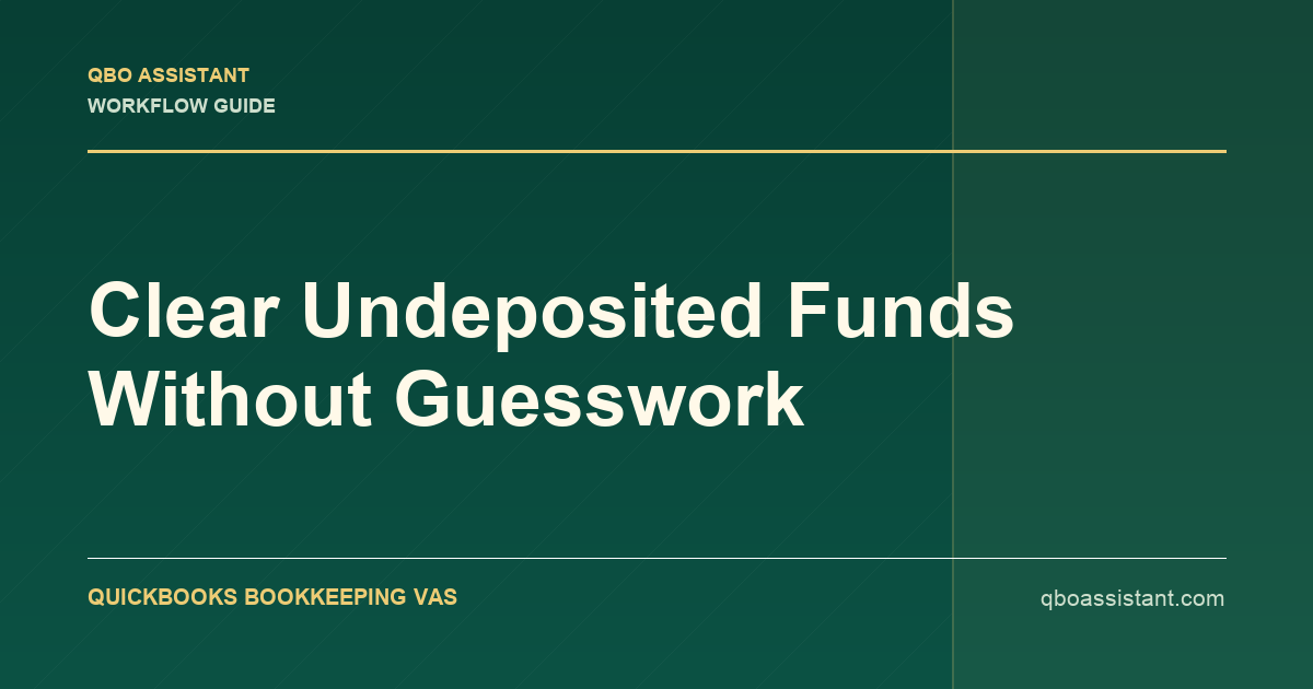 Clear Undeposited Funds Without Guesswork thumbnail