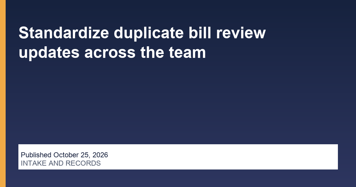 Standardize duplicate bill review updates across the team thumbnail