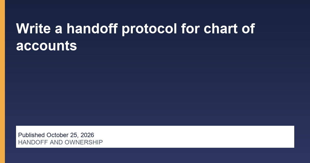 Write a handoff protocol for chart of accounts blog thumbnail