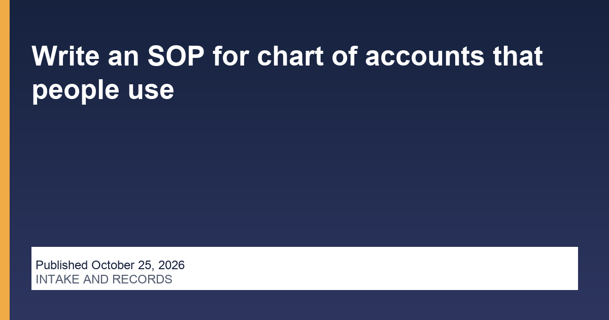 Write an SOP for chart of accounts that people use blog thumbnail