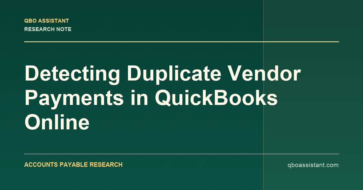 Detecting Duplicate Vendor Payments in QuickBooks Online research thumbnail