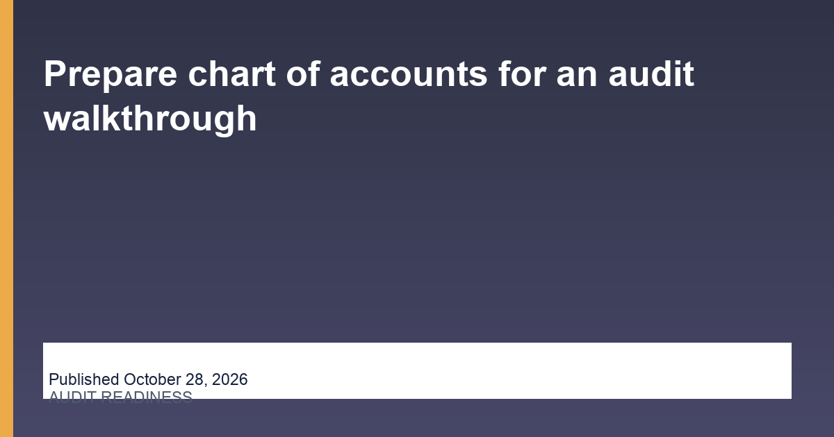 Prepare chart of accounts for an audit walkthrough thumbnail